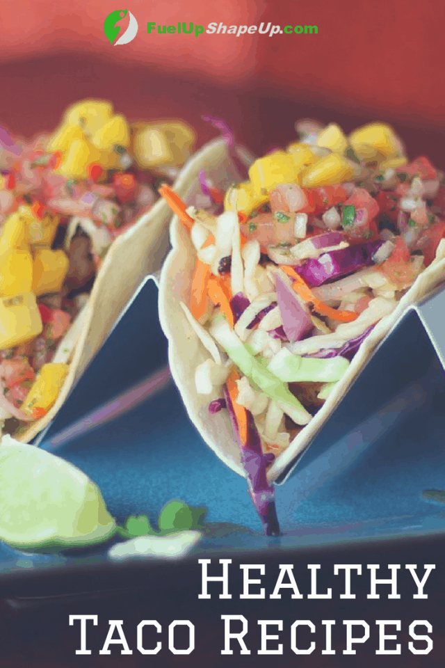 5 Healthy Taco Recipes